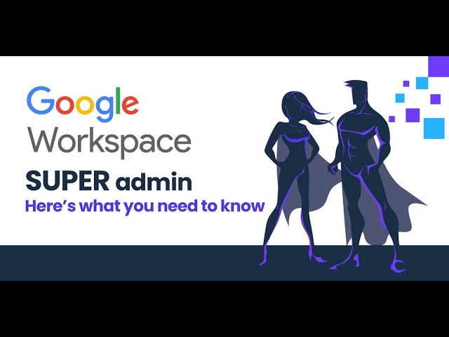 How to Become Super Admin Google Workspace ?