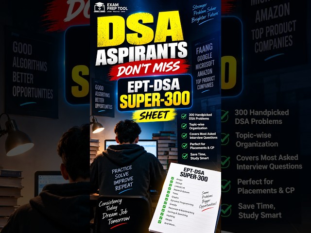 DSA Aspirants don't miss EPT-DSA-Super-300 Sheet