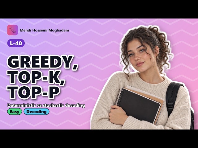 L-40: Greedy, top-k, top-p – LLM Decoding: Sampling #llm #decoding #python