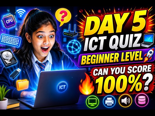 Day 5 ICT Mastery Quiz 💻 | Beginner Level (Can You Score 100%?) 🚀
