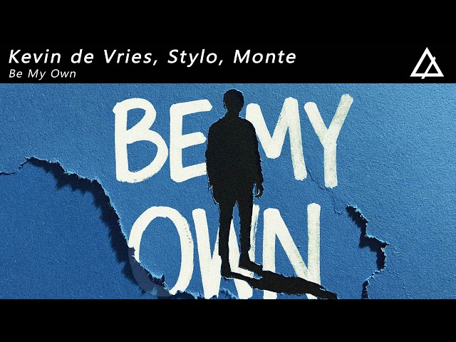Kevin de Vries, Stylo, Monte - Be My Own (Extended Mix)