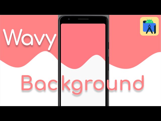 Wavy Background in Android