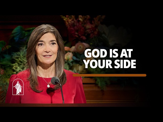 God Is at Your Side | Andrea Muñoz Spannaus | October 2026 General Conference