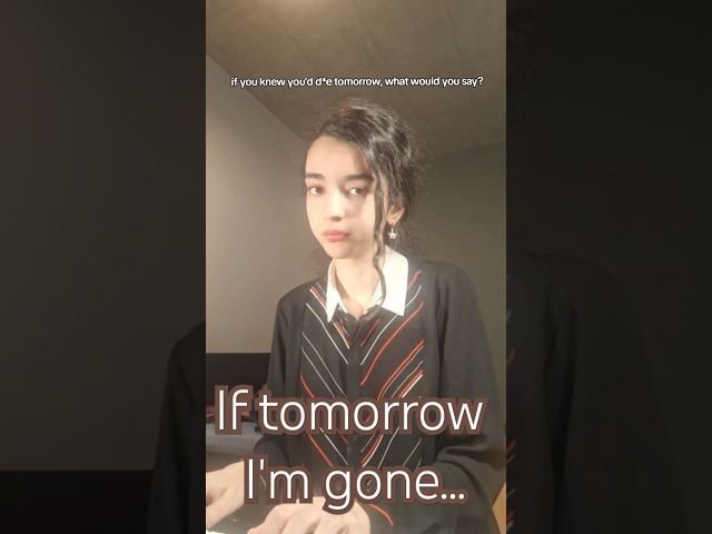If you knew this was your last day on earth, what would you do? #musicshorts #fyp #piano #singer