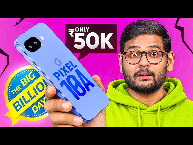 Google Pixel 10a at Big Billion Days: Under ₹50,000?!