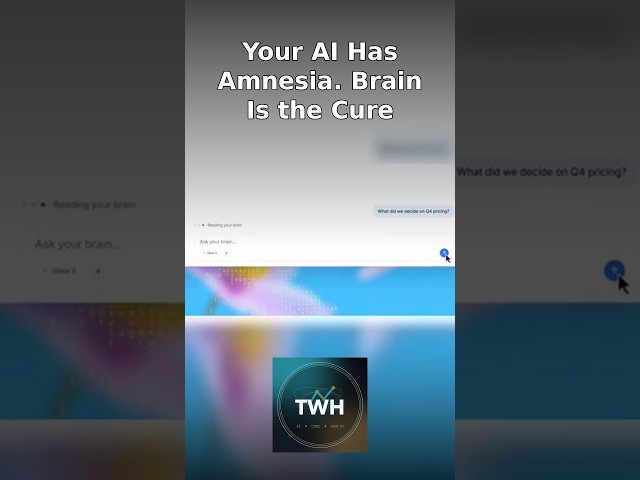 Your AI Has Amnesia. Brain Is the Cure
