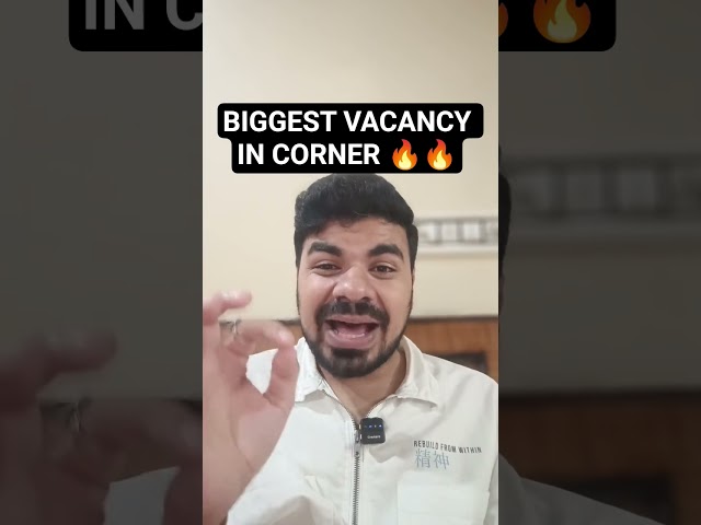BIGGEST VACANCY IN CORNER 🔥🔥