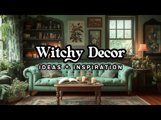 Witchy Decor Ideas: How to Get the Practical Magic House Meets Green Witch Look 🌿✨
