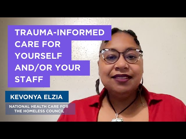 HOMELESSNESS WORK: trauma informed care for yourself and your staff