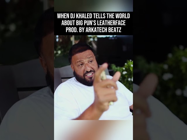 When DJ Khaled Tells The World About Big Pun’s Leatherface: Produced By Arkatech Beatz