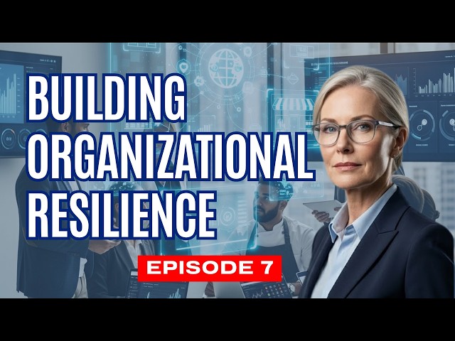 Building Organizational Resilience | How Future Enterprises Thrive Through Uncertaintyqq
