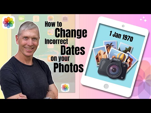 Change Dates on your Photos