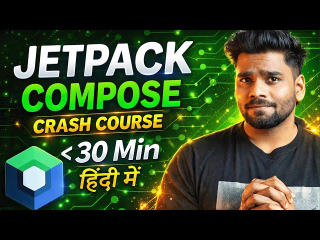 Jetpack Compose Crash Course 2025 🚀 | Android UI Made Easy! | Hindi Tutorial
