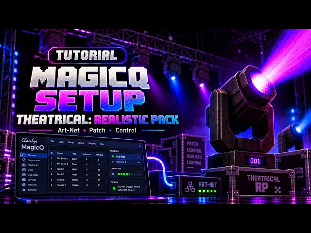 ChamSys MagicQ + Theatrical Realistic Pack  Art-Net Setup Tutorial