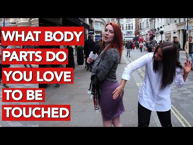 What body parts do you love to be touched?