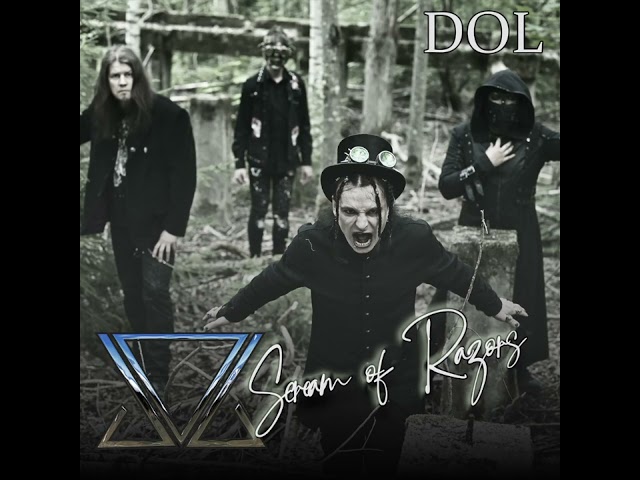 DOL - Scream Of Razors