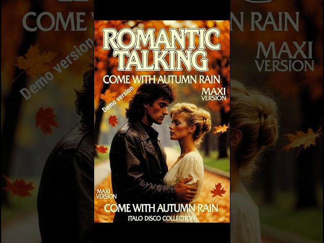 Romantic Talking - Come With Autumn Rain (Demo) New 2026 Style Modern Talking #remix  #music  #dj