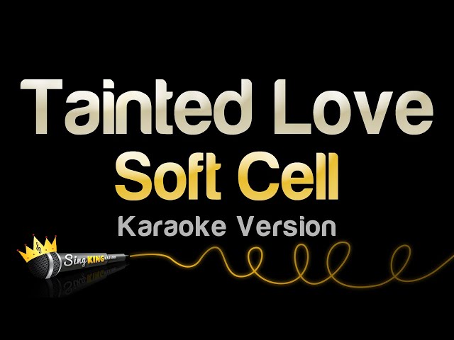 Soft Cell - Tainted Love (Karaoke Version)