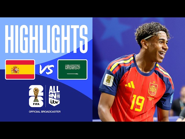 HIGHLIGHTS - Spain v Saudi Arabia | Goals Galore in Group H | FIFA World Cup 2026