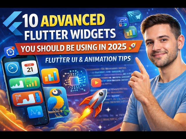 10 Advanced Flutter Widgets You Should Be Using in 2025 🚀 | Flutter UI & Animation Tips