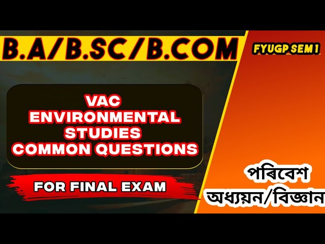 VAC ENVIRONMENTAL STUDIES COMMON QUESTION | VAC EVS IMPORTANT QUESTIONS FOR FINAL EXAM | BA BSC BCOM