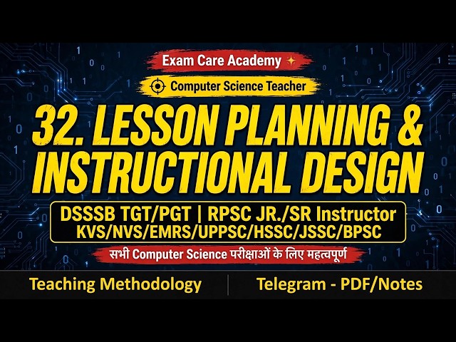 Lesson Planning and Instructional Design DSSSB TGT PGT Computer | Exam care academy