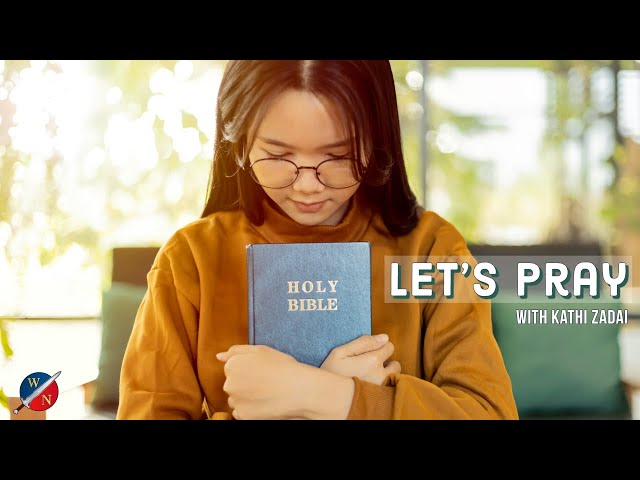 Lets Pray: Session 165 | Kathi Zadai