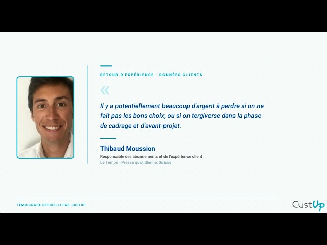 Le Temps : d'un Projet CDP au déploiement d'une plateforme d'engagement client