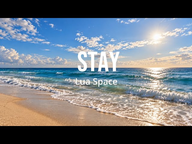 STAY | Piano House | Vocal | Lua Space 