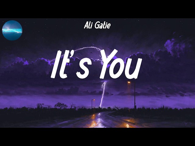 Ali Gatie - It's You (Lyrics) | The Weeknd, Olivia Rodrigo, Sam Smith (Mix)