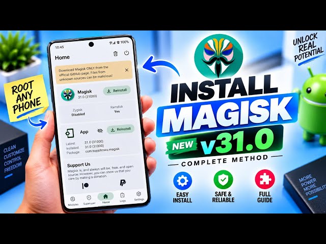 Install Magisk v31.0 on Any Android Phone | How to Install Magisk Latest Version Complete Guide 2026