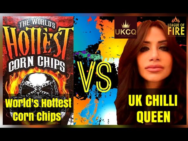 The World's Hottest Corn Chips Official League Of Fire Challenge! The UK Chilli Queen is BACK!