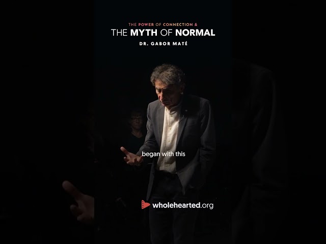 Why Do We Work Against Ourselves? Dr. Gabor Maté on Human Nature & Disconnection |The Myth of Normal