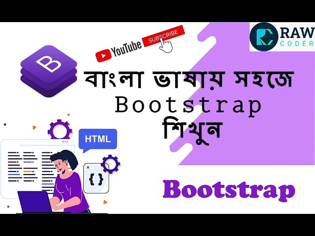 rawCoder | Work Form Home | Web Design course in bengali  | bootstrap for beginners | bootstrap