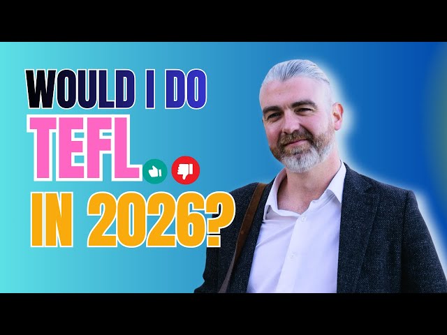 Would I do TEFL 2026?