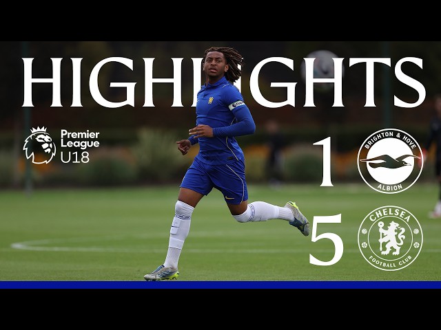 Brighton and Hove Albion U18 1-5 Chelsea U18 | HIGHLIGHTS | U18 Premier League | 2026/27
