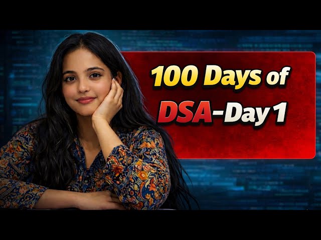 100 Days of DSA Challenge 🔥 | Day 1 | Striver A2Z Sheet