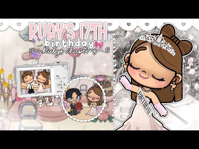 RUBY'S 17TH BIRTHDAY *RUBY'S CHAPTERS*🍰🎀🎼|| *VOICED🔊* || AVATAR WORLD