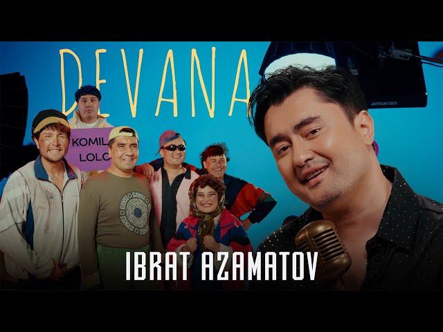 Ibrat Azamatov - Devana | Official Video 2025