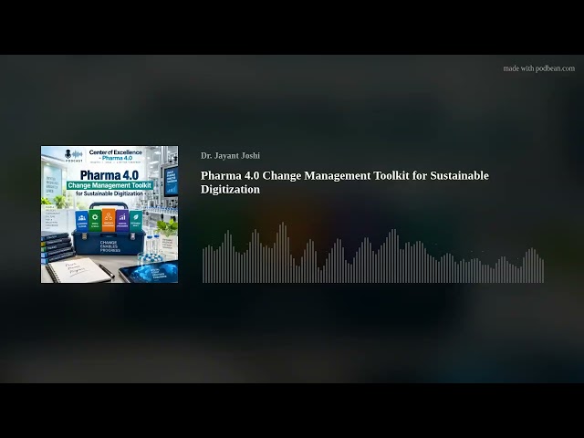 Pharma 4.0 Change Management Toolkit for Sustainable Digitization