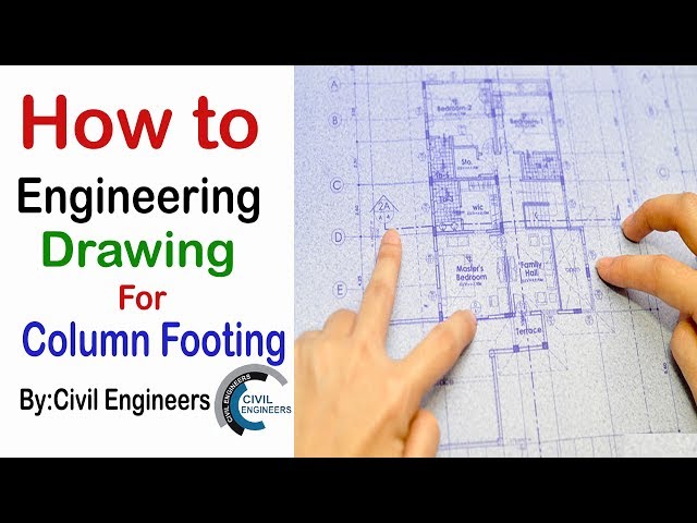 How to Study Engineering Drawing for Column footing and building Layout