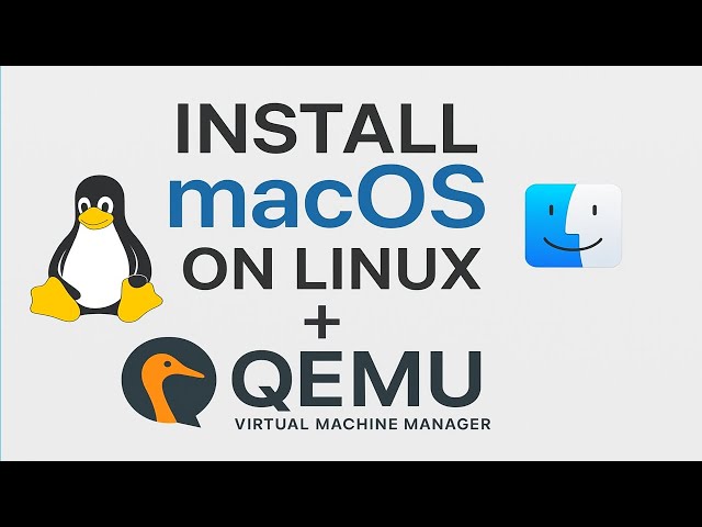 How to Install macOS in a Virtual Machine on Linux