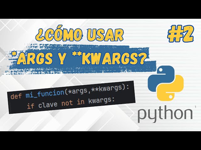 What are **KWARGS? | *ARGS and **KWARGS Python Tutorial #2