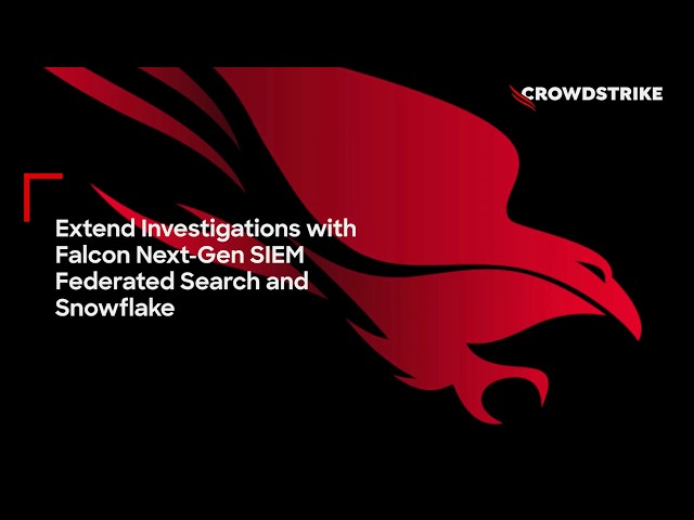 Extend Investigations with Falcon Next-Gen SIEM Federated Search and Snowflake