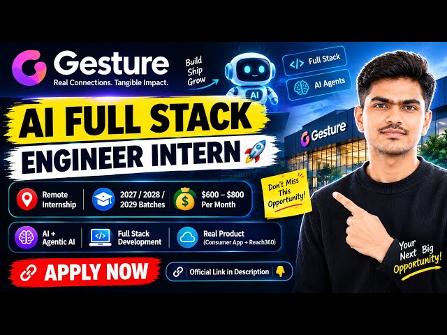Gesture AI Full Stack Intern 2026 | Remote Internship | 2027, 2028, 2029 Batches | $800/Month