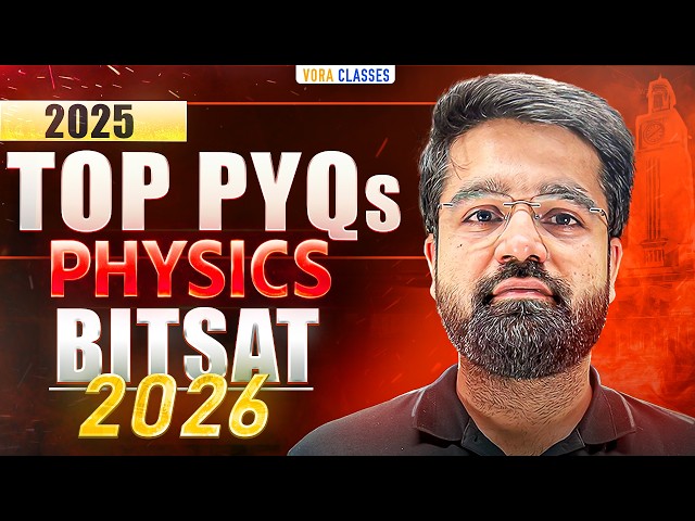 Top 50 PYQs of BITSAT 2025 | BITSAT preparation | BITSAT Physics Strategy
