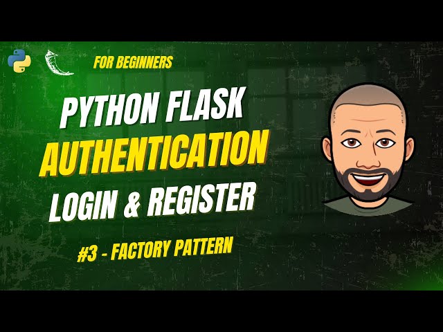 Python Flask Authentication #3 – App Factory Pattern Explained in Flask