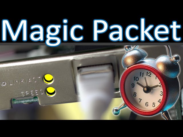 A special packet that can wake-up your PC (Wake-on-LAN Explained)