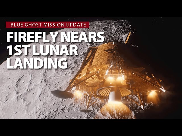 Firefly Aerospace's Blue Ghost lander closes in on Moon landing