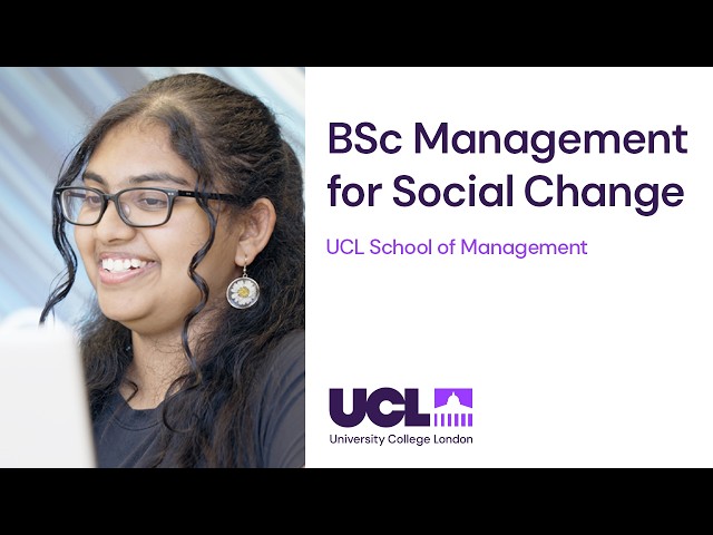 BSc Management for Social Change | UCL School of Management